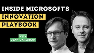 S13 E22  Inside Microsoft’s Innovation Playbook with Dean Carignan