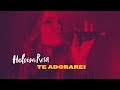 Heloisa Rosa | Te Adorarei | Live Session
