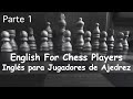 Aprender Inglés para Ajedrez: Parte 1