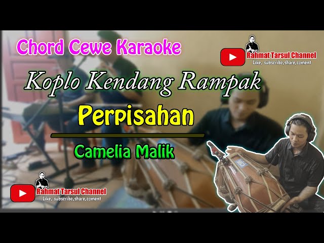 Perpisahan ( Camelia Malik ) Karaoke Chord Cewe | koplo Kendang Rampak class=