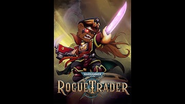 Rogue Trader - Steam - First Playthrough - Part 5 - Daring Difficulty - Warhammer 40K Rogue Tuesday!