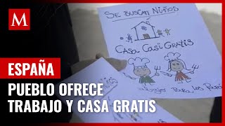 ¿Quieres irte de México? Pueblo español ofrece trabajo y casa gratis si te mudas con hijos