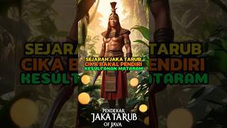 Kisah Jaka Tarub Cikal Bakal Pendiri Kesultanan Mataram