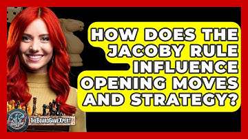 How Does The Jacoby Rule Influence Opening Moves And Strategy? - The Board Game Xpert