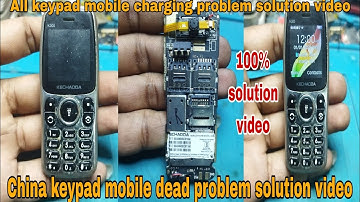 Charging problems solution video China keypad mobile dead problem solution video all keypad mobile