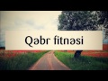 Qəbr fitnəsi || Veysəl [Veysel Orucov]