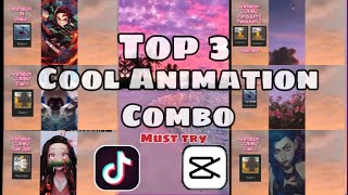 CAPCUT Tutorial | 3 Cool Animation Combo that you can easily try