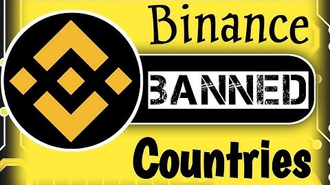 Binance Restricted💔💔 Countries: Banned Countries on binance, Binance Disallowed Country