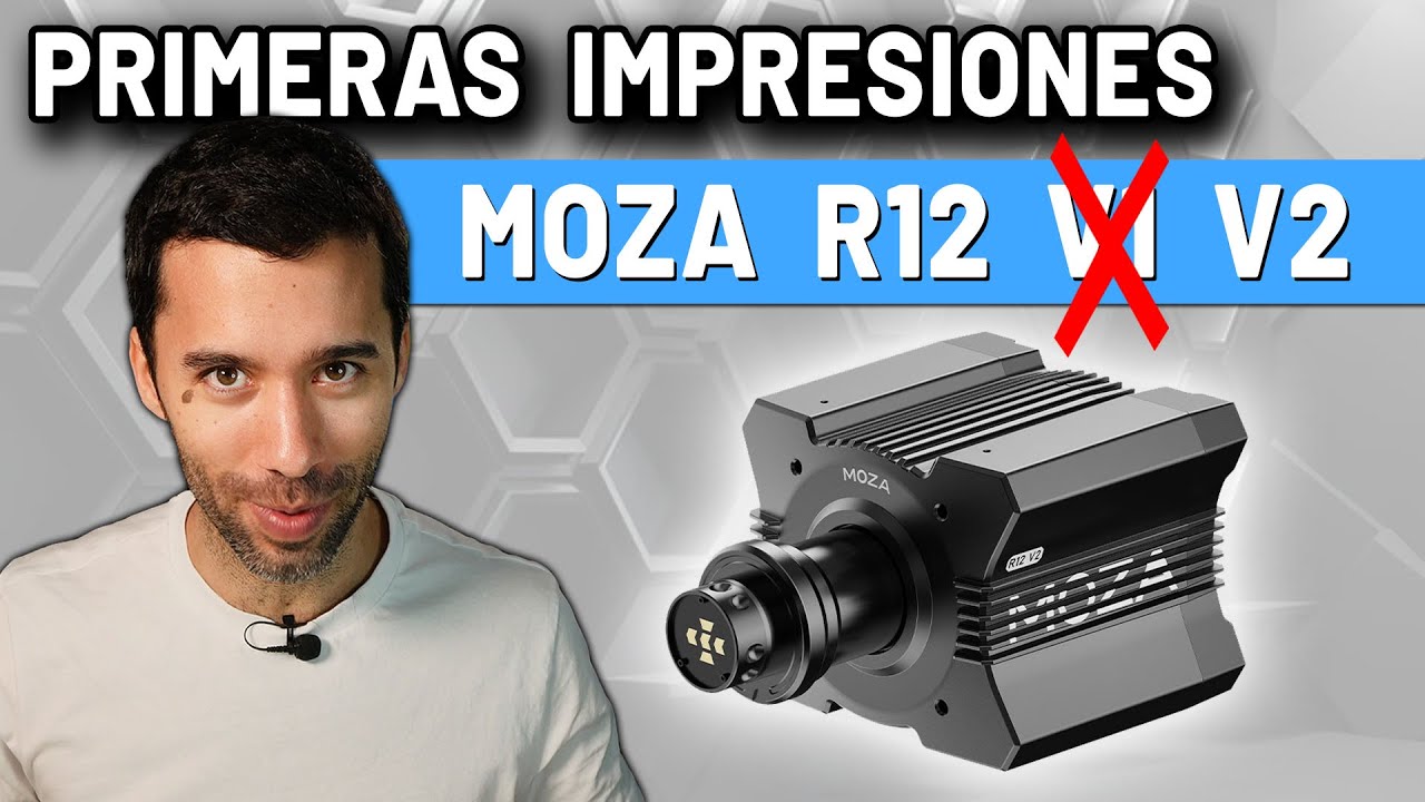 MOZA R12 v2 || La Nueva Versión del Direct Drive de MOZA👉SPOILER: Es una pasada