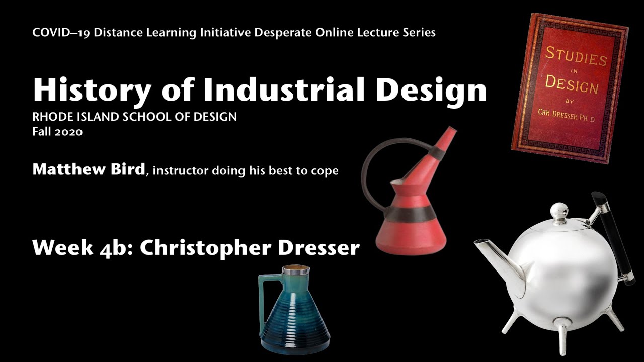 History of ID Week 4 Part 2: Christopher Dresser