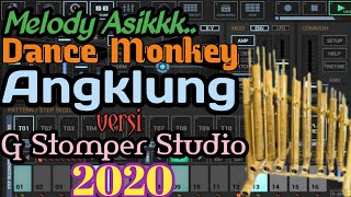 Dj Dance Monkey - Melody Angklung versi G Stomper Studio