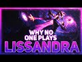 Why NO ONE Plays: Lissandra | League of Legends
