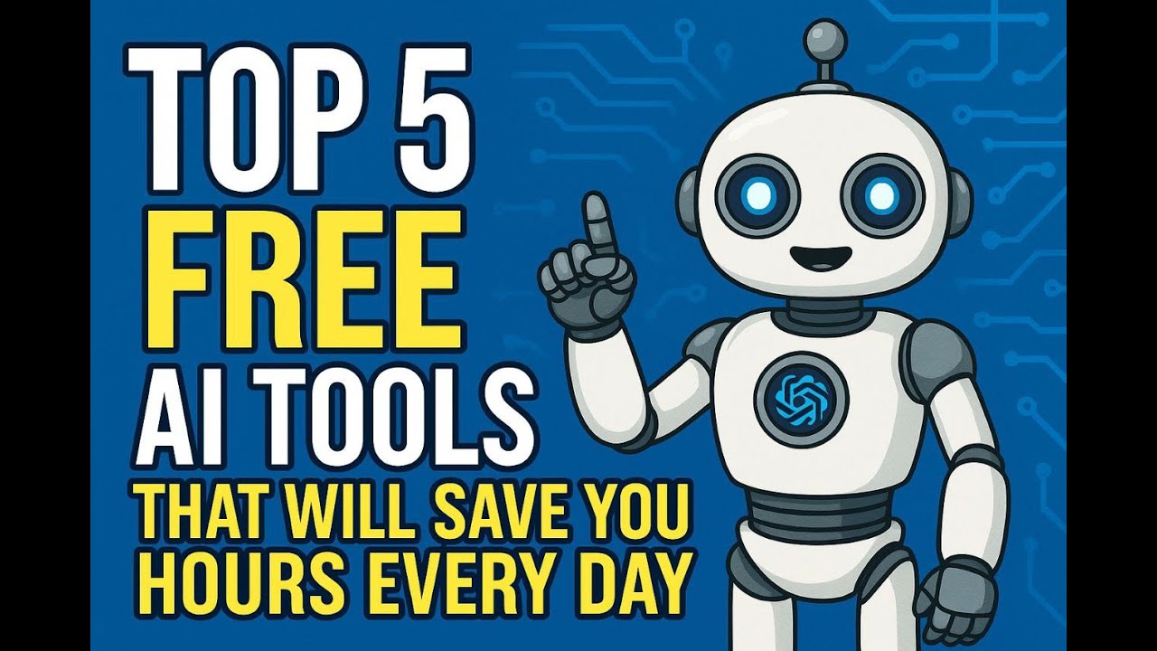 "Top 5 Free AI Tools That Will Save You Hours Every Day" - YouTube