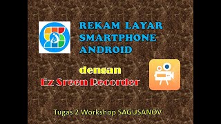 Install & Rekam Layar dengan EZ Screen Recorder screenshot 3