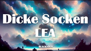 LEA - Dicke Socken Lyrics