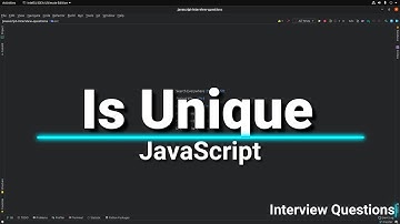 Is Unique Interview Question in JavaScript