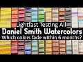 Daniel Smith Watercolor Lightfast Test - Most Fugitive Pigments List - Paint Fading Within 6 Months.