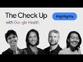 Highlights from The Check Up ‘23 | Google Health