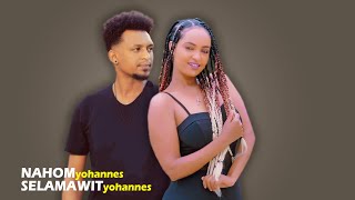 Selamawit Yohannes & Nahom Yohannes - New Eritrean Tigrigna music 2022