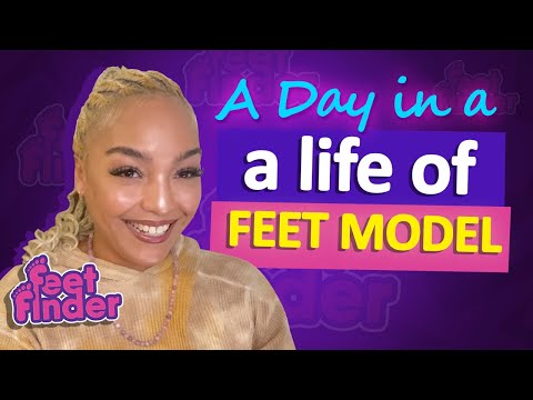 A Day In A Life of Feet Model | Feetprenuer | Selling Feet at FeetFinder.com