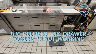 THE DELFIELD SIX DRAWER COOLER IS NOT WORKING