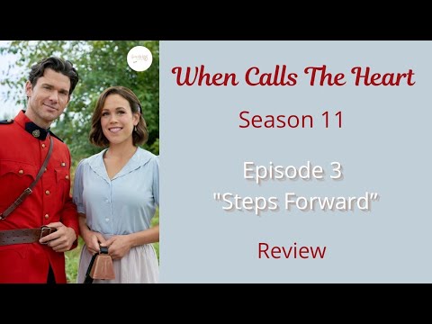 When Calls The Heart - Season 11 Ep 3 - 