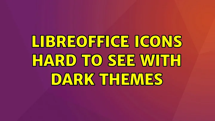 Ubuntu: LibreOffice icons hard to see with dark themes