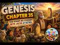 Genesis Chapter 35 - Explainers more than just stories.