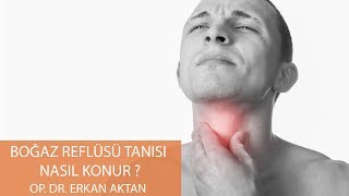 Boğaz Reflüsü Tanısı Nasıl Konur? - Op. Dr. Erkan Aktan Resimi