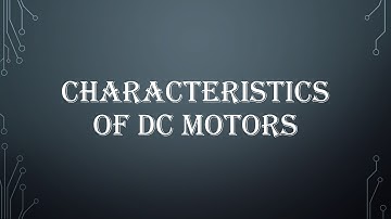 Characteristics of DC Motors