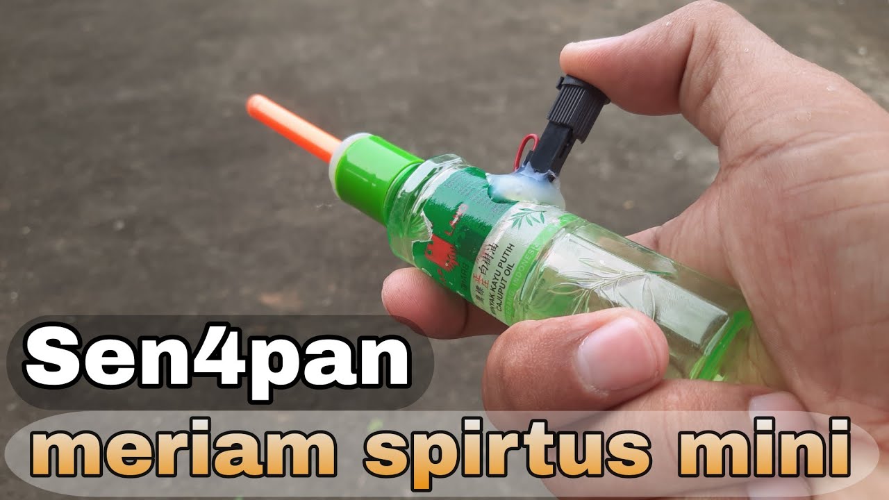 cara membuat sen4pan meriam spirtus mini dari botol minyak bekas