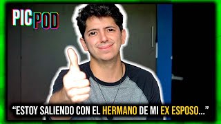 "ME BESÉ CON EL HERMANO DE MI EX ESPOSO..." | Confesiones de Seguidores 1 | PIC POD TV