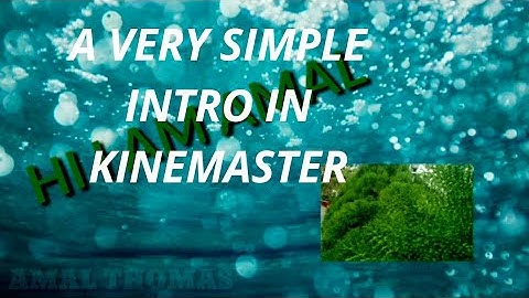 How To Make A Simple Intro With Kinemaster #kinemaster #intro