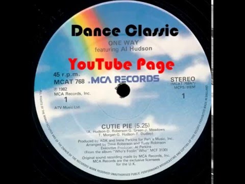 One Way Ft. Al Hudson - Cutie Pie (Long Mix)