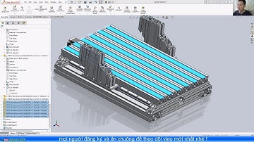 [DIY CNC - SolidWorks 2018] 18. Lắp Bàn Máy Trên Khung Trục Y