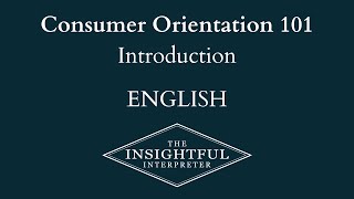 Consumer Orientation 101 Introduction- English