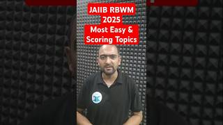 Easy and scoring topics of the JAIIB RBWM 2025 | JAIIB RBWM New Syllabus Topic 2025 | EduTap