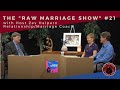 The "Raw Marriage Show" #21 with Host Zev Halpern Relationship/Marriage Coach