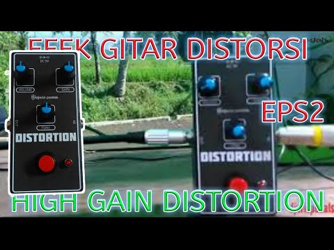 Efek Gitar Distorsi High Gain Distortion Eps2 - YouTube