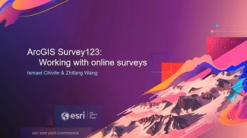ArcGIS Survey123: Working with Online Surveys