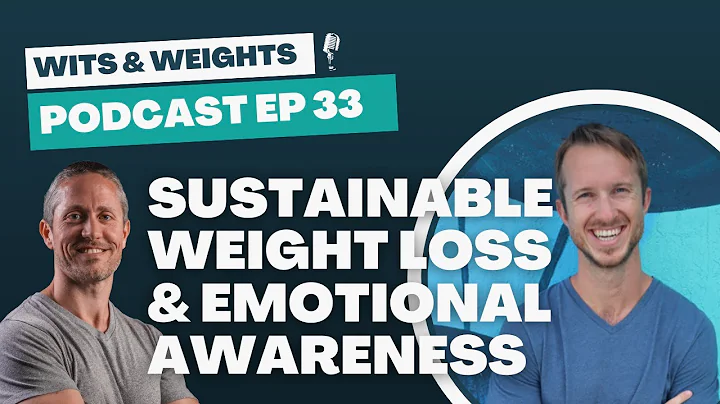 Sustainable Weight Loss, Emotional Awareness, and ...