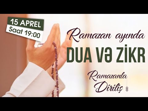 Ramazan Ayında Dua və Zikr - Ramazanla Diriliş