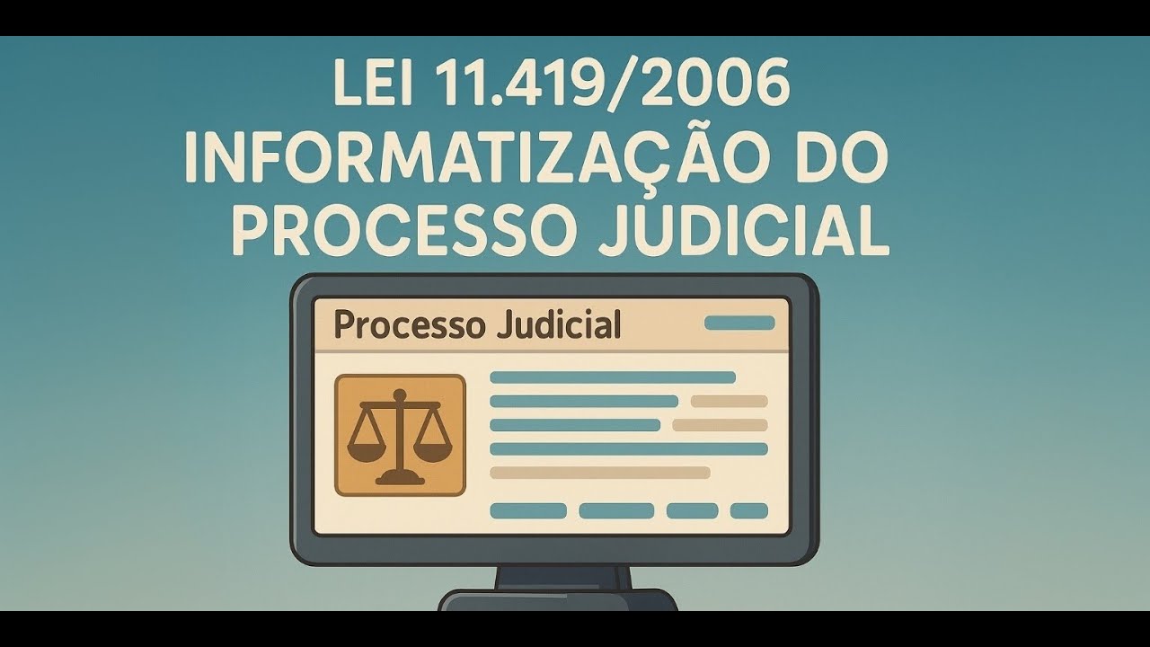 1 - Lei 11.419/2006 Informatização do Processo Judicial - YouTube