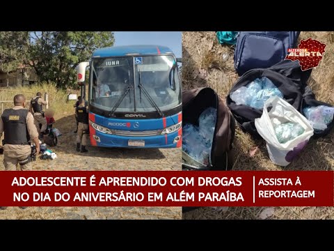 Adolescente apreendido com drogas no dia do aniversário em Além Paraíba