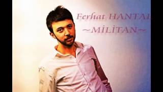 Ferhat Hantal -- Militan Resimi