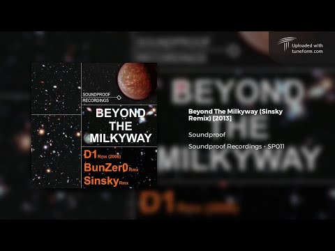 Soundproof - Beyond The Milkyway (Sinsky Dubstep Remix) [Soundproof Recordings | SP011]
