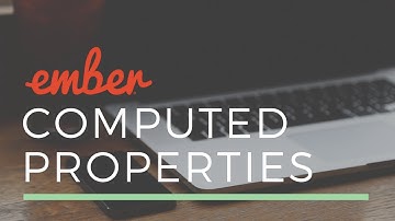 Ember Tutorial - Computed Properties