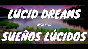 JUICE WRLD - LUCID DREAMS ( Lyrics + Letra )