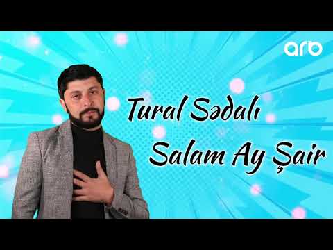 Tural Sedali   Salam Ay Sair 2021