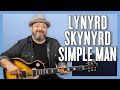 Lynyrd Skynyrd Simple Man Guitar Lesson + Tutorial